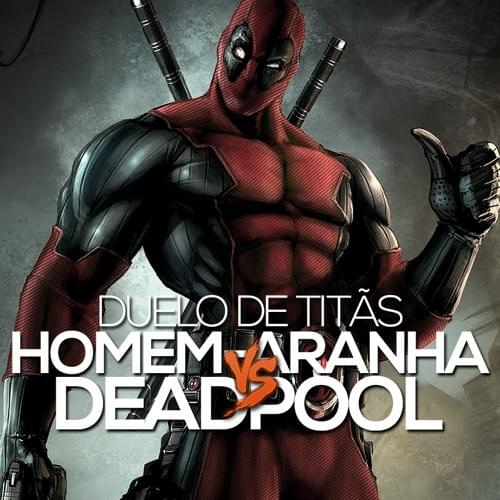 Album cover art for "Homem Aranha VS. Deadpool" by 7 Minutoz