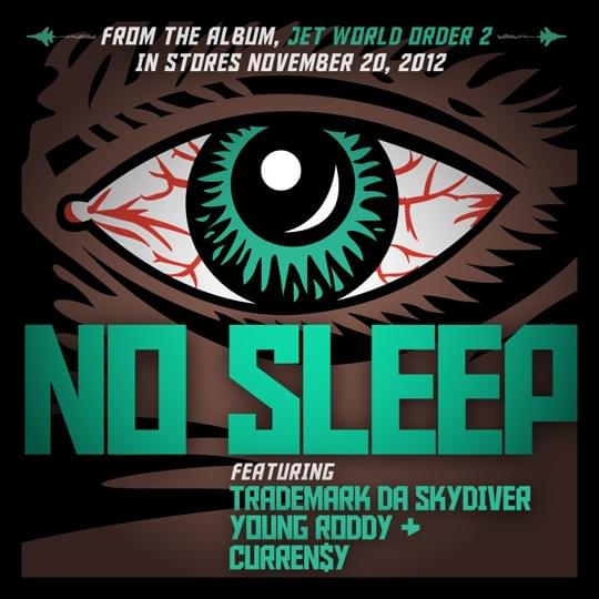 No Sleep by Jet Life