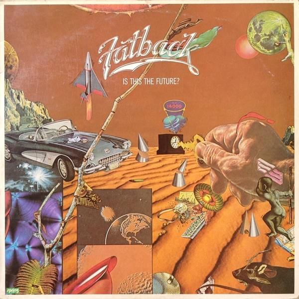Album cover art for "Is This The Future?" by The Fatback Band