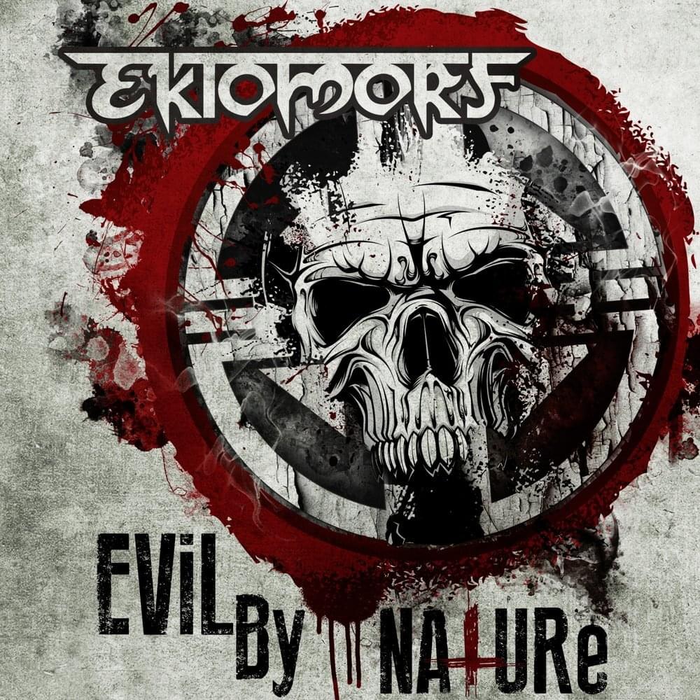 Album cover art for "Evil by Nature" by Ektomorf & Corpsegrinder