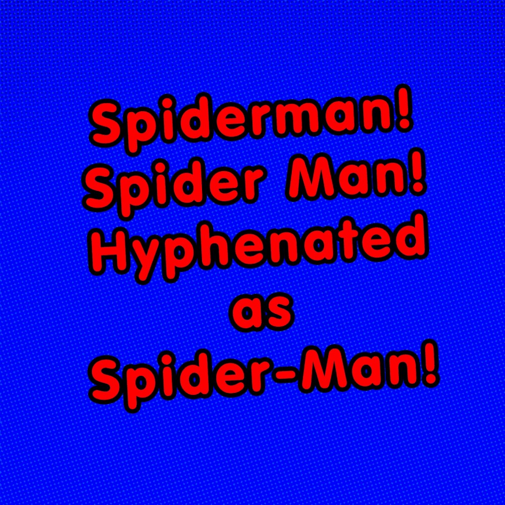 Album cover art for "Spiderman! Spider Man! Hyphenated As Spider-Man!" by Dan Bull