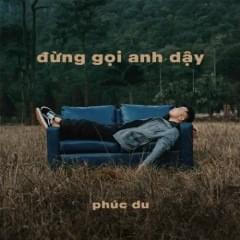 Album cover art for "� ng Go#i Anh D�#y" by Phúc Du