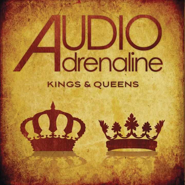 Kings & Queens by Audio Adrenaline