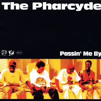Album cover art for "Passin’ Me By" by The Pharcyde