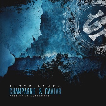 Album cover art for "Champagne & Caviar" by Lloyd Banks