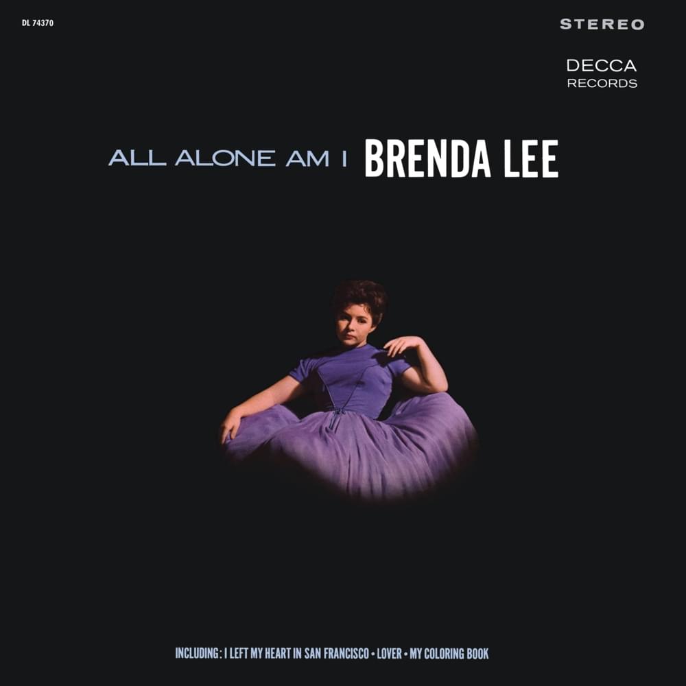 All Alone Am I by Brenda Lee