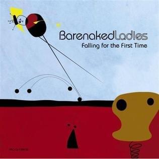 Album cover art for "Falling for the First Time" by Barenaked Ladies