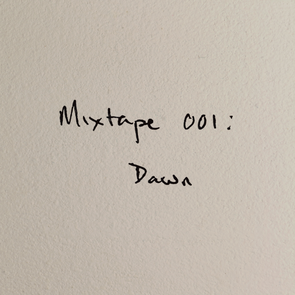 Cover image for Mixtape 001: Dawn