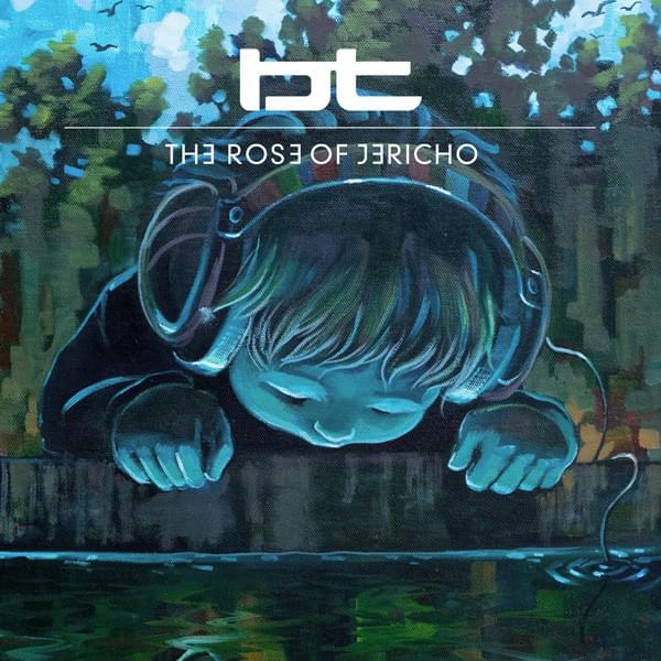 Album cover art for "Rose Of Jericho" by BT