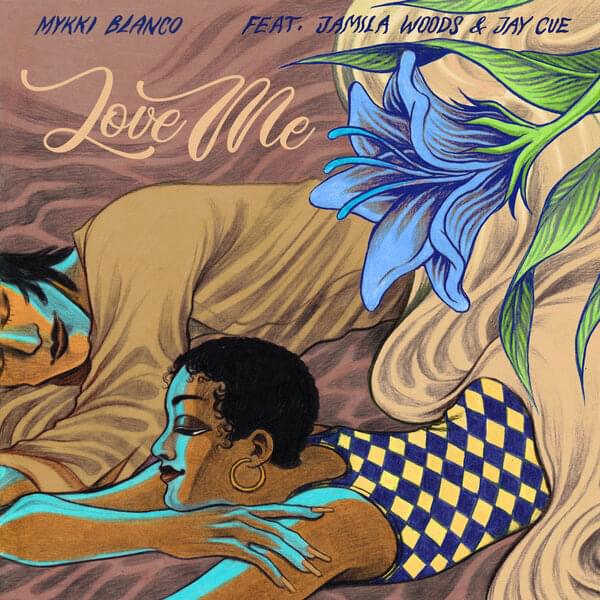 Album cover art for "Love Me" by Mykki Blanco & Jamila Woods & Jay Cue