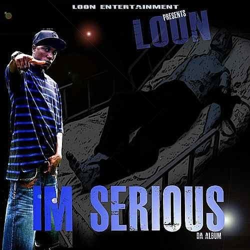 Cover image for Loon I’M Serious