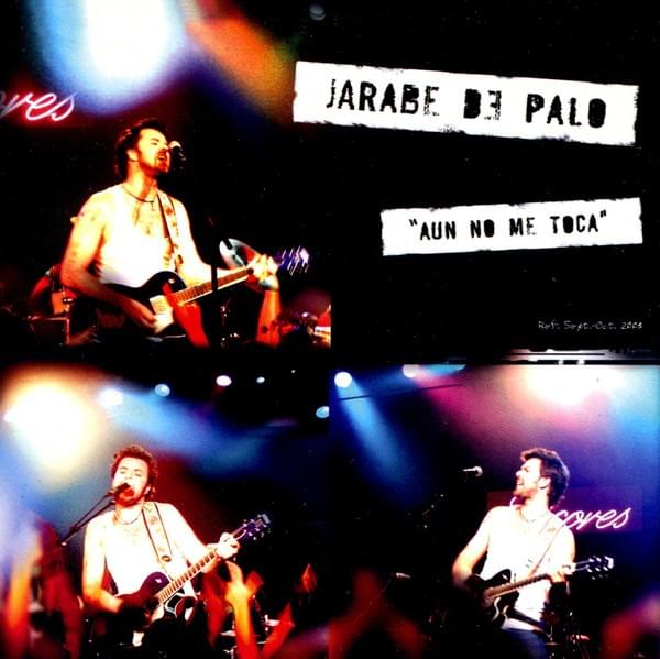 Album cover art for "Aún no me toca" by Jarabe de Palo