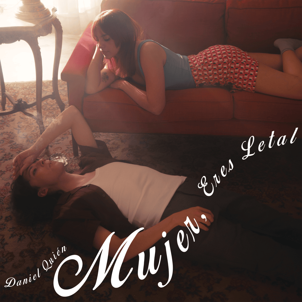 Album cover art for "Mujer, Eres Letal" by Daniel Quién