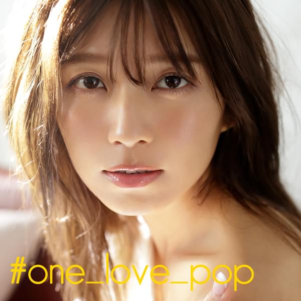 #one_love_pop by 宇野実彩子 (Misako Uno)