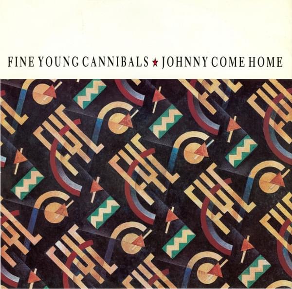 Album cover art for "Johnny Come Home (Extended mix)" by Fine Young Cannibals