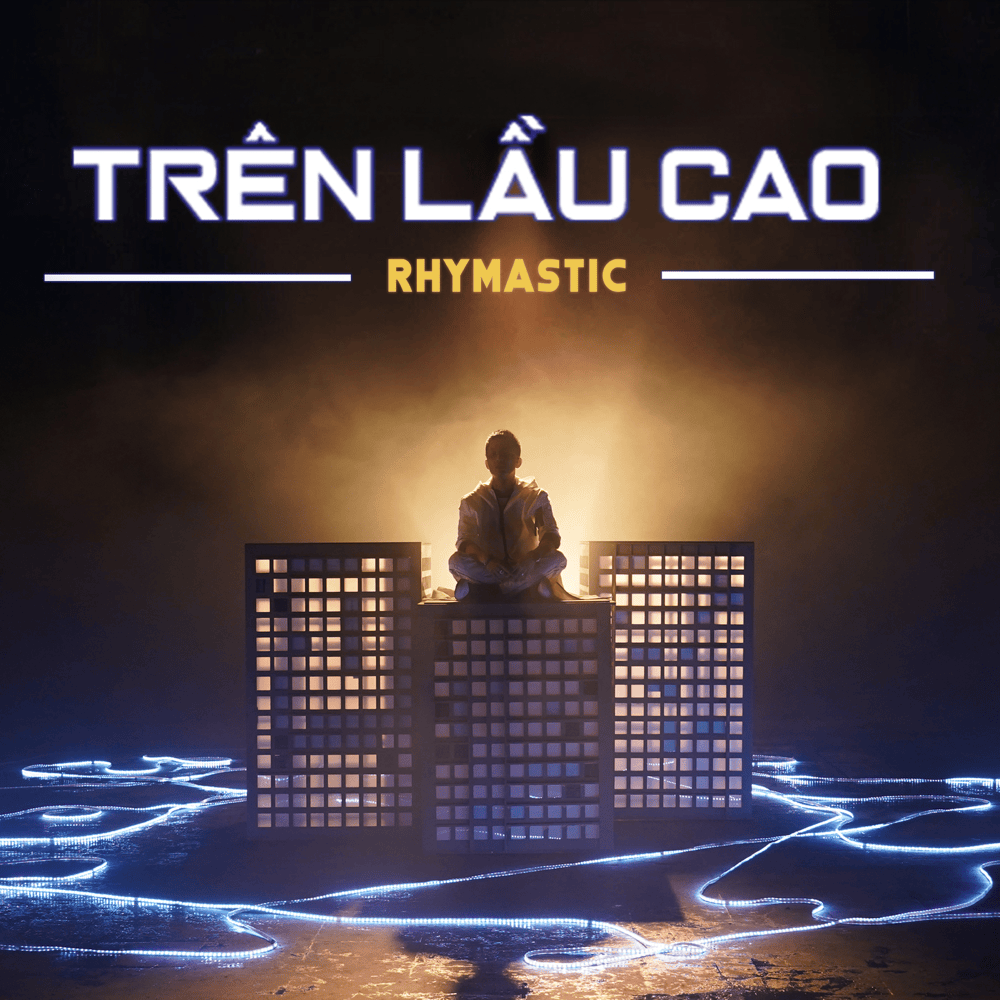 Trên Lầu Cao by Rhymastic