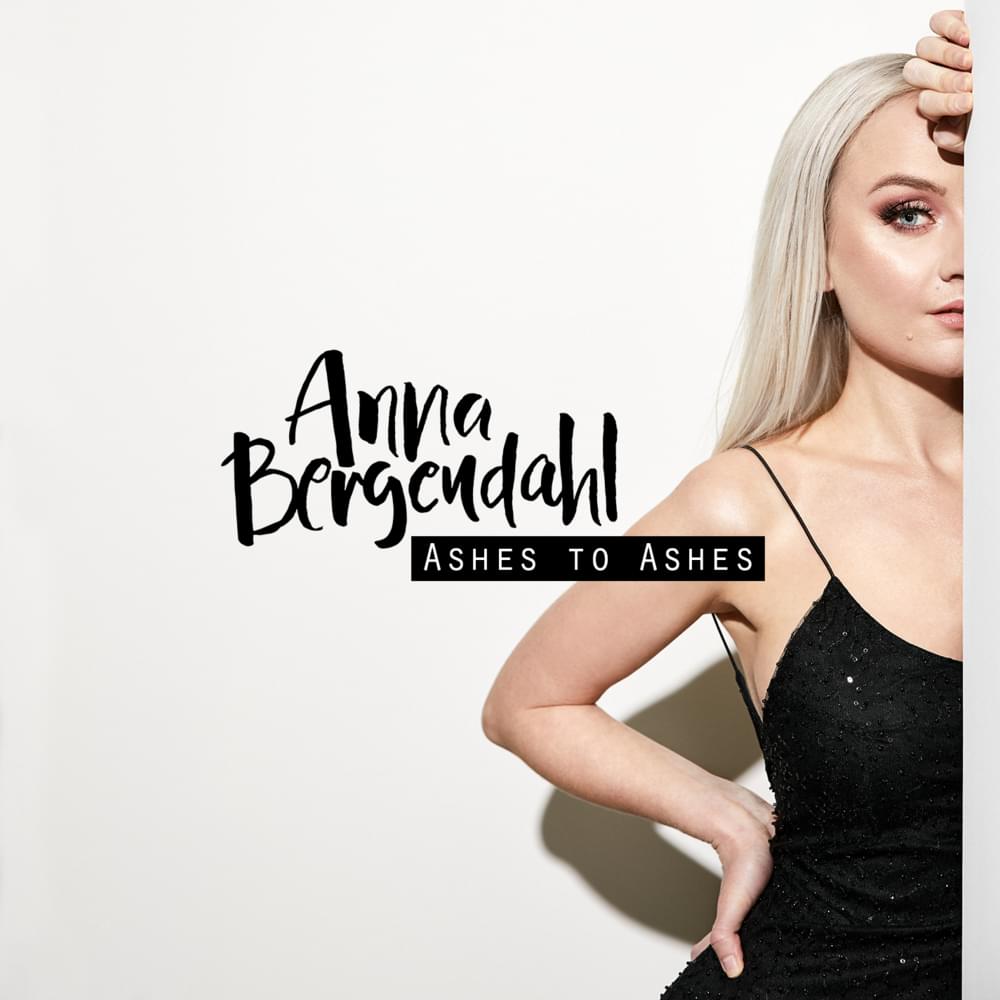 Ashes to Ashes by Anna Bergendahl