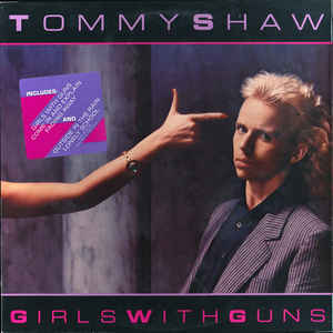 Girls With Guns by Tommy Shaw