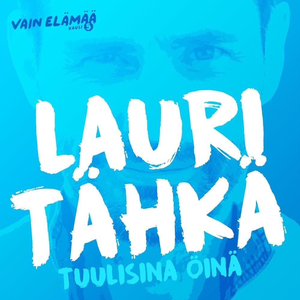 Album cover art for "Tuulisina öinä (Vain elämää kausi 5)" by Lauri Tähkä