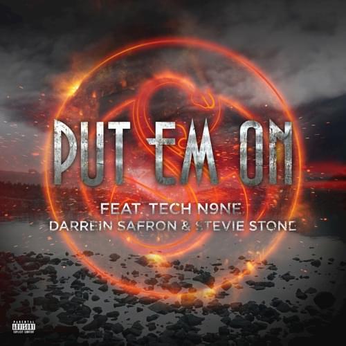 Album cover art for "Put Em On" by Tech N9ne & Stevie Stone