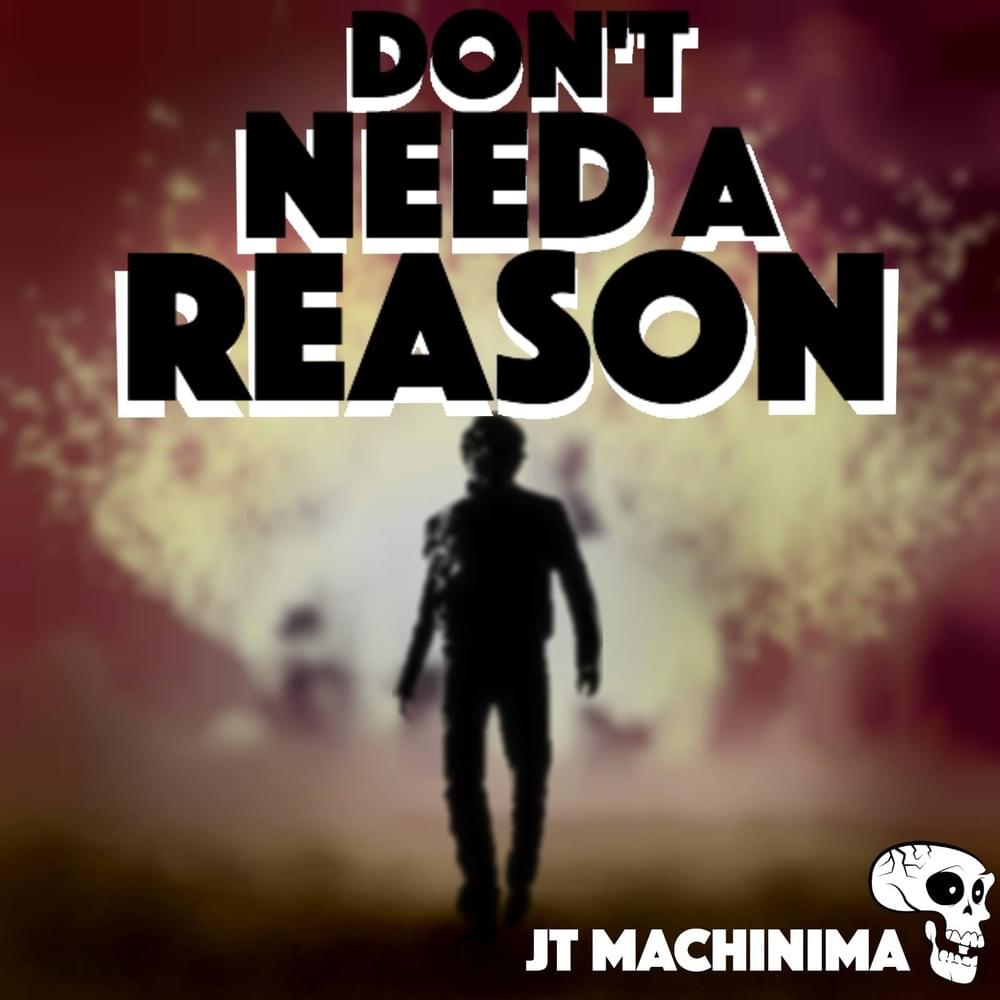 Album cover art for "Don’t Need a Reason" by JT Music