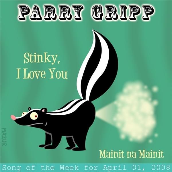 Album cover art for "Stinky, I Love You" by Parry Gripp
