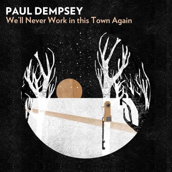 Cover image for We’ll Never Work in This Town Again