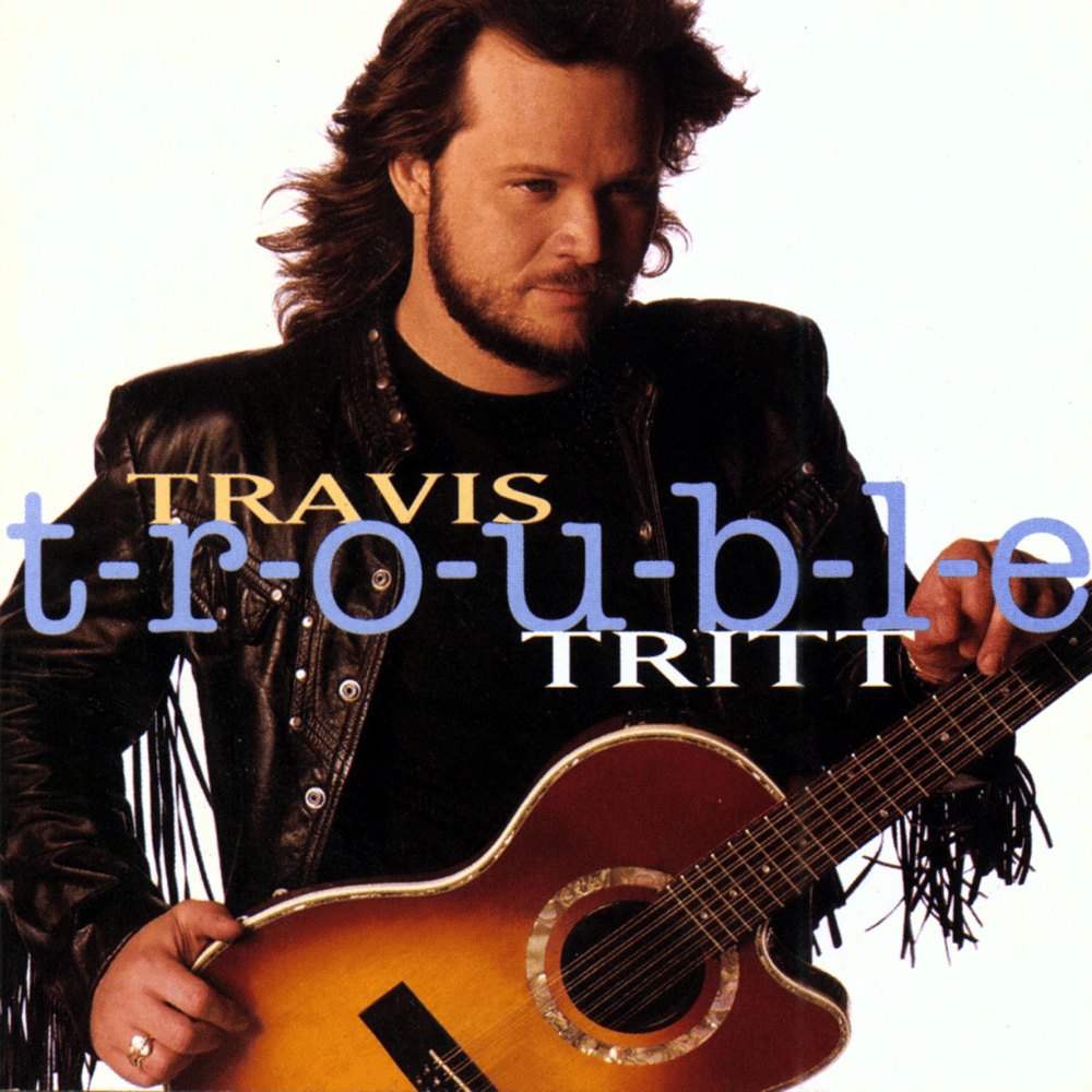 Album cover art for "T-R-O-U-B-L-E" by Travis Tritt