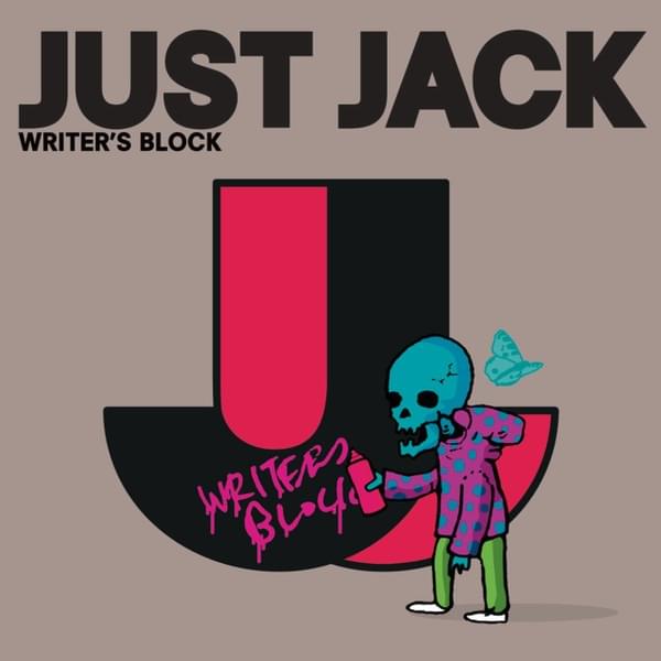 Writer’s Block by Just Jack