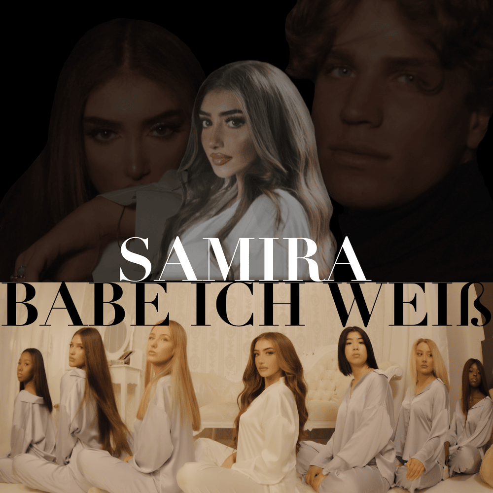 Babe ich weiß by SAMIRA