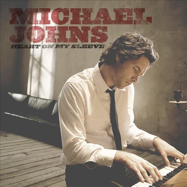 Heart On My Sleeve by Michael Johns