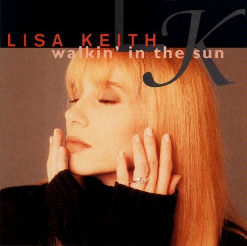 Walkin’ In the Sun by Lisa Keith