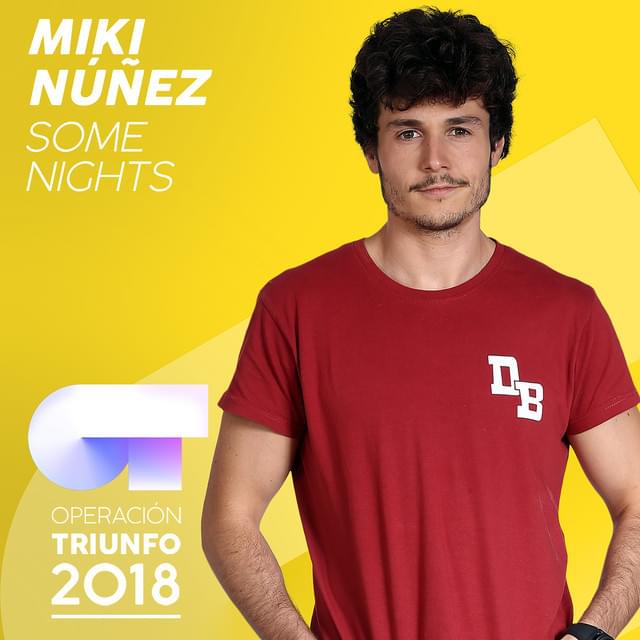 Album cover art for "Some Nights" by Operación Triunfo 2018 & Miki Núñez