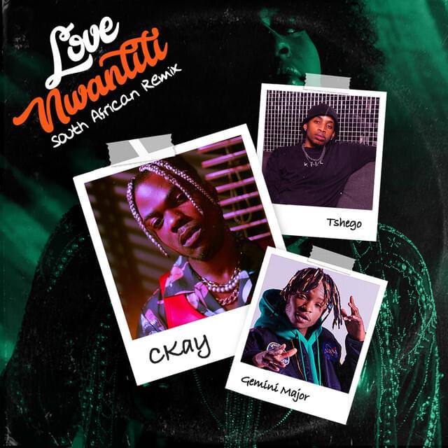 Album cover art for "Love nwantiti (South African Remix)" by CKay & Gemini Major & Tshego