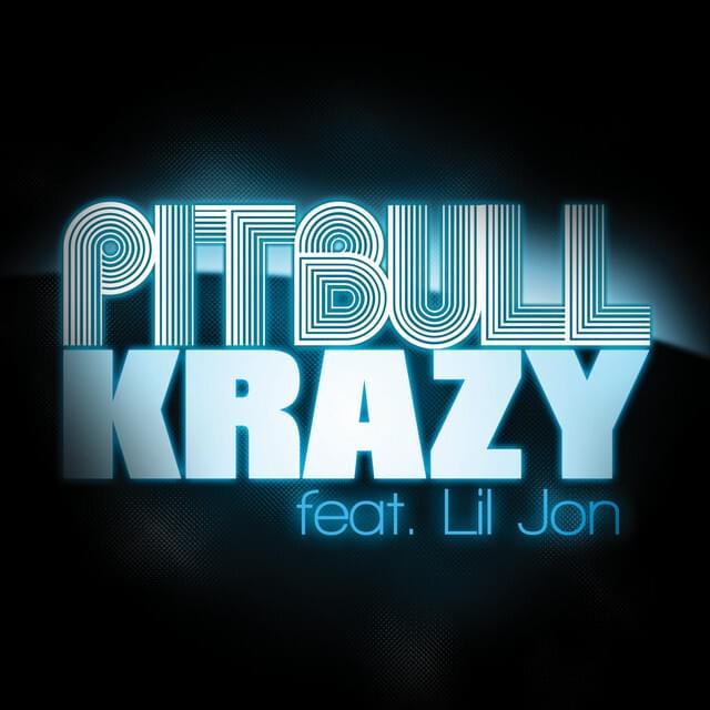Album cover art for "Krazy" by Pitbull & Lil Jon