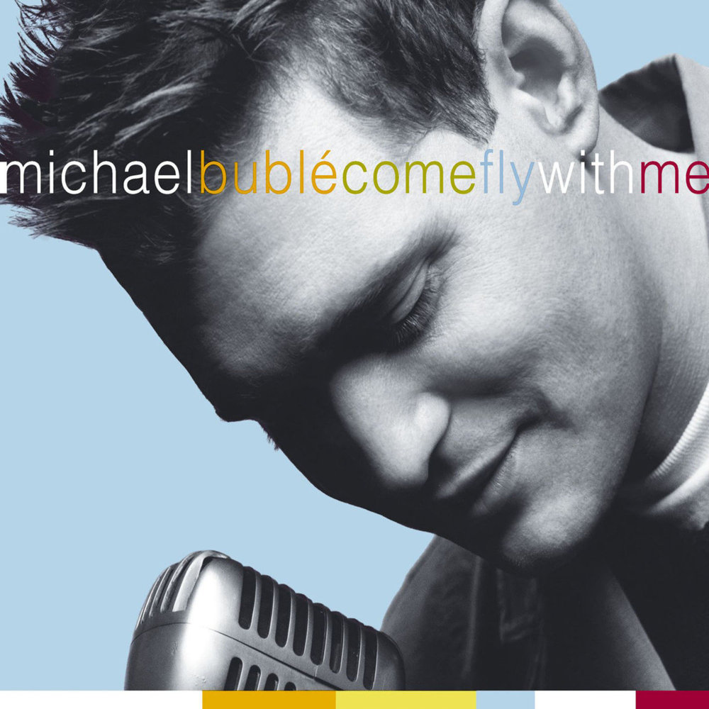 Album cover art for "Come Fly with Me" by Michael Bublé