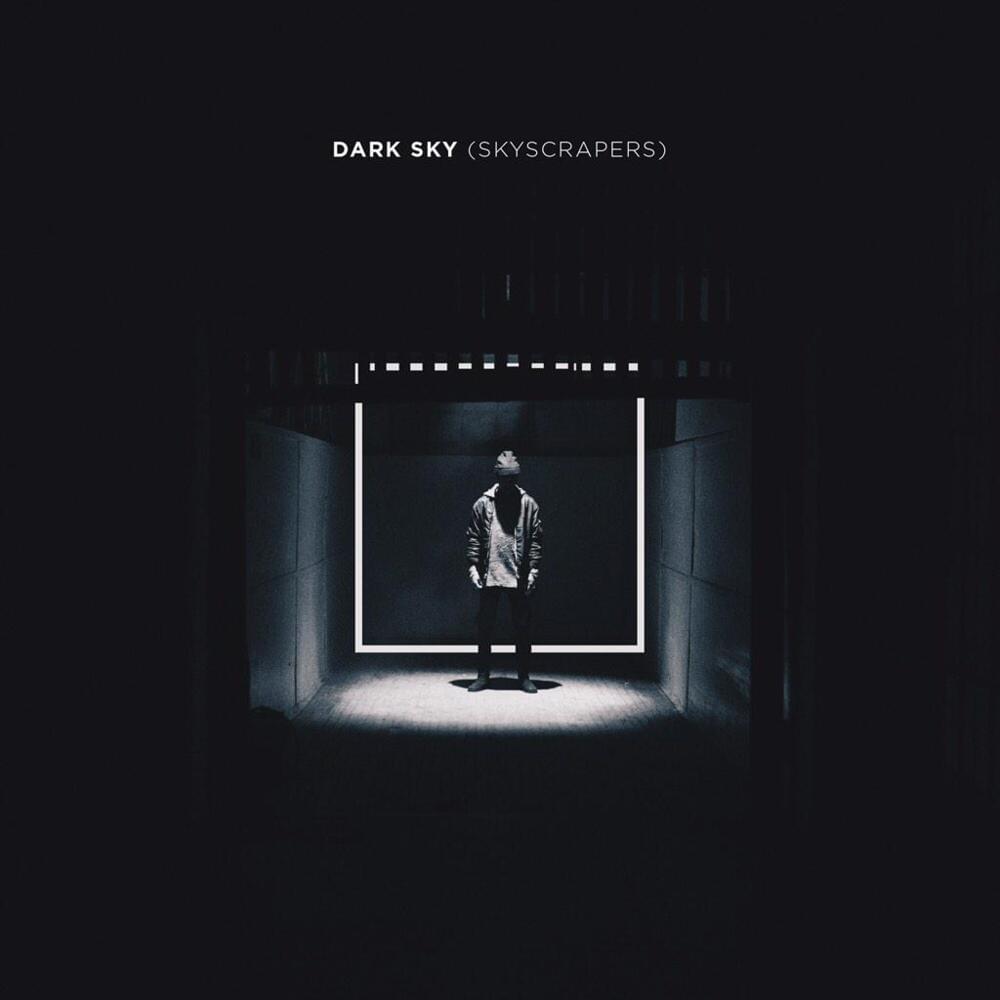 Album cover art for "Dark Sky (Skyscrapers)" by Big Sean