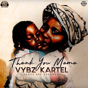 Album cover art for "Thank You Mama" by Vybz Kartel