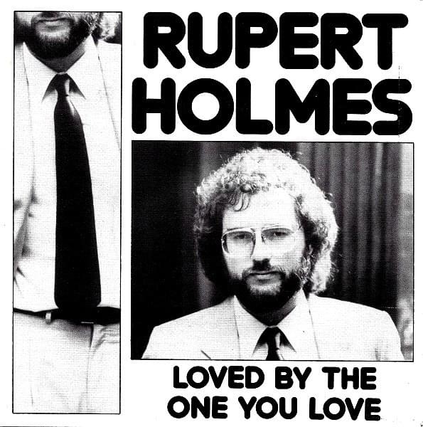 Album cover art for "Loved by the One You Love" by Rupert Holmes