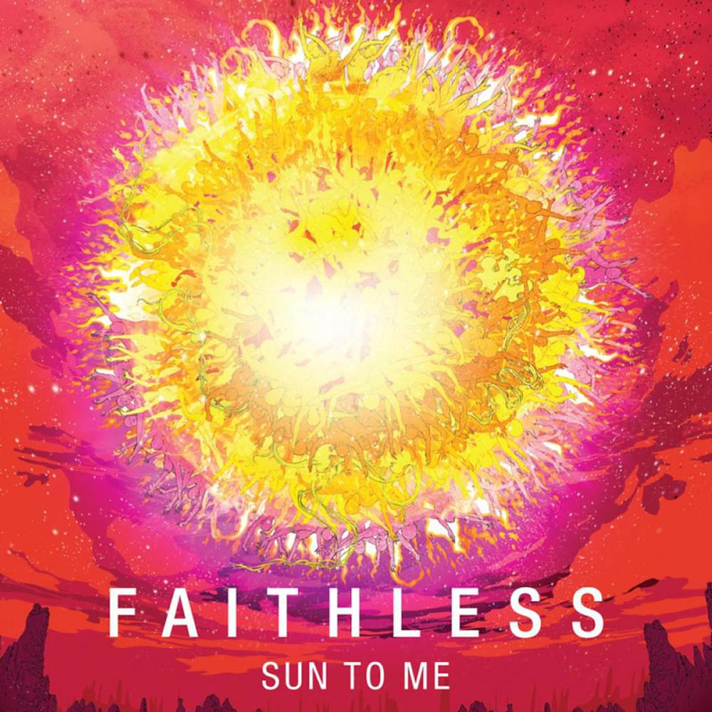 Album cover art for "Sun to Me" by Faithless