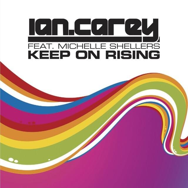 Keep on Rising (Vocal Mix) by Ian Carey