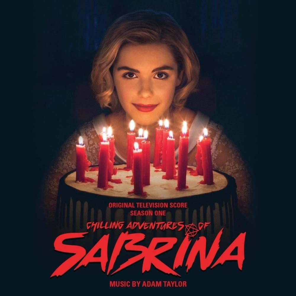 Cover image for Chilling Adventures of Sabrina: Original Television Score (Season One)