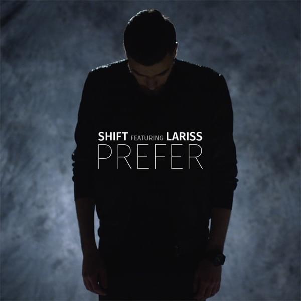 Prefer by SHIFT