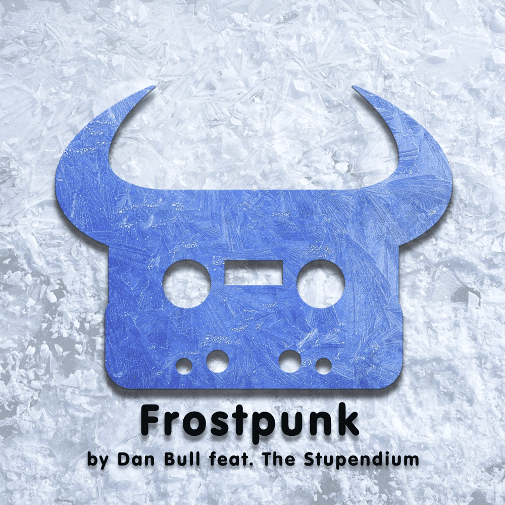 Album cover art for "Frostpunk" by Dan Bull & The Stupendium