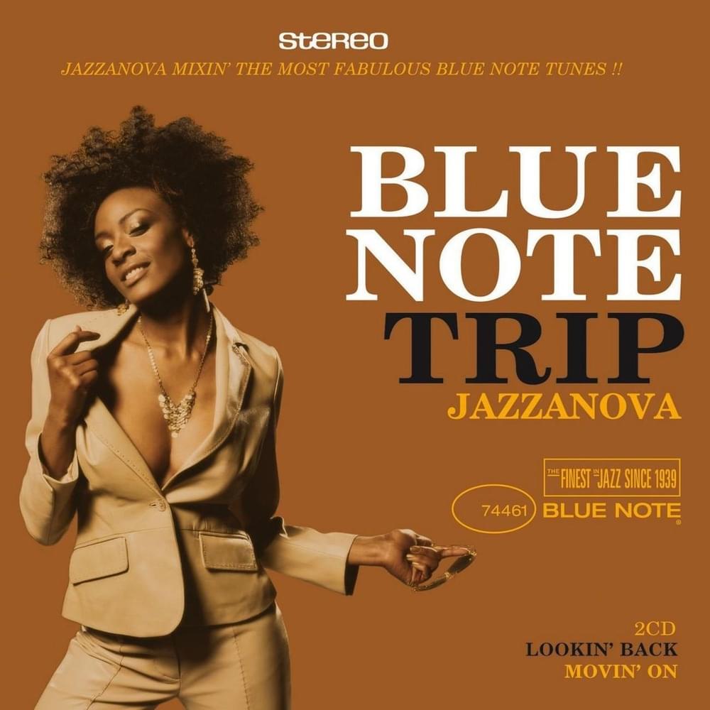 Cover image for Blue Note Trip: Jazzanova - Lookin’ Back / Movin’ On