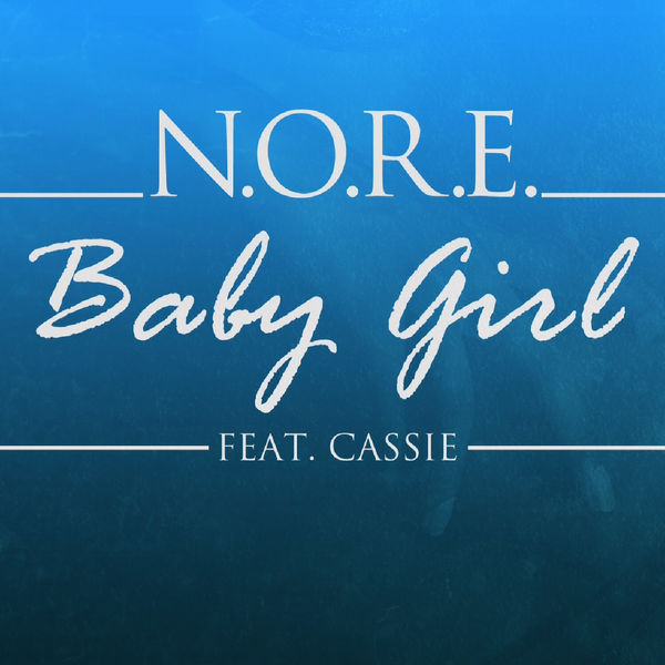 Album cover art for "Baby Girl" by N.O.R.E. & Cassie