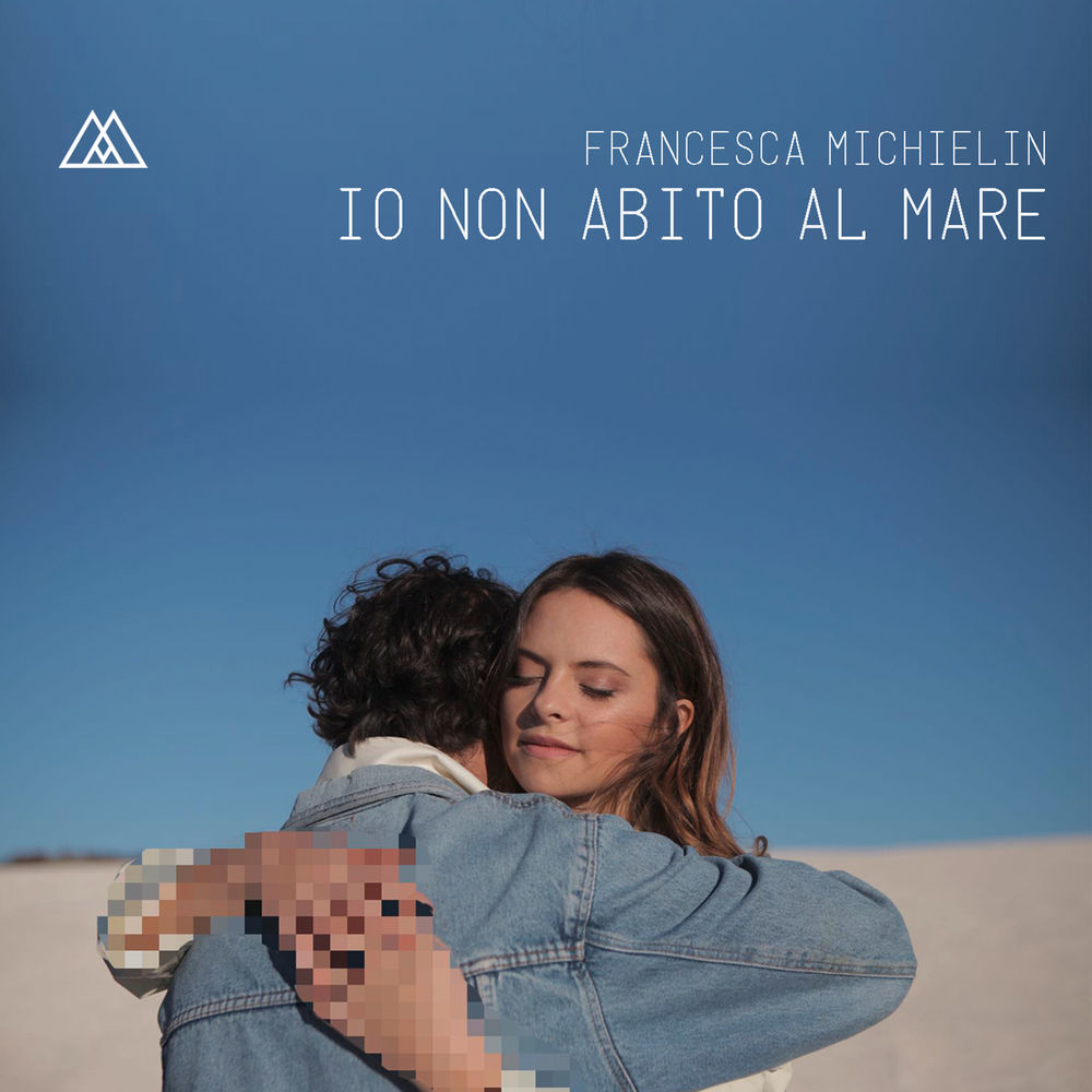 Io non abito al mare by Francesca Michielin