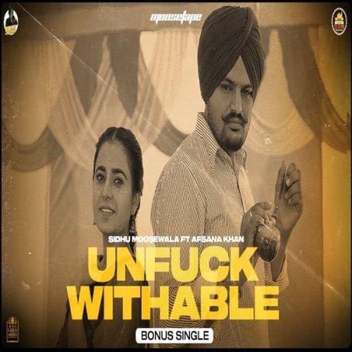 Album cover art for "UNFUCKWITHABLE (Bonus Track)" by Sidhu Moose Wala & Afsana Khan