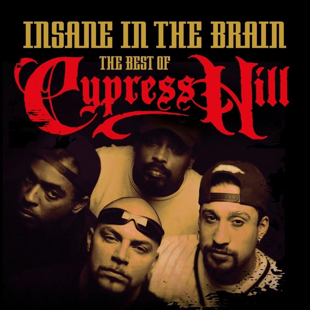 Cover image for Insane In the Brain: The Best of Cypress Hill