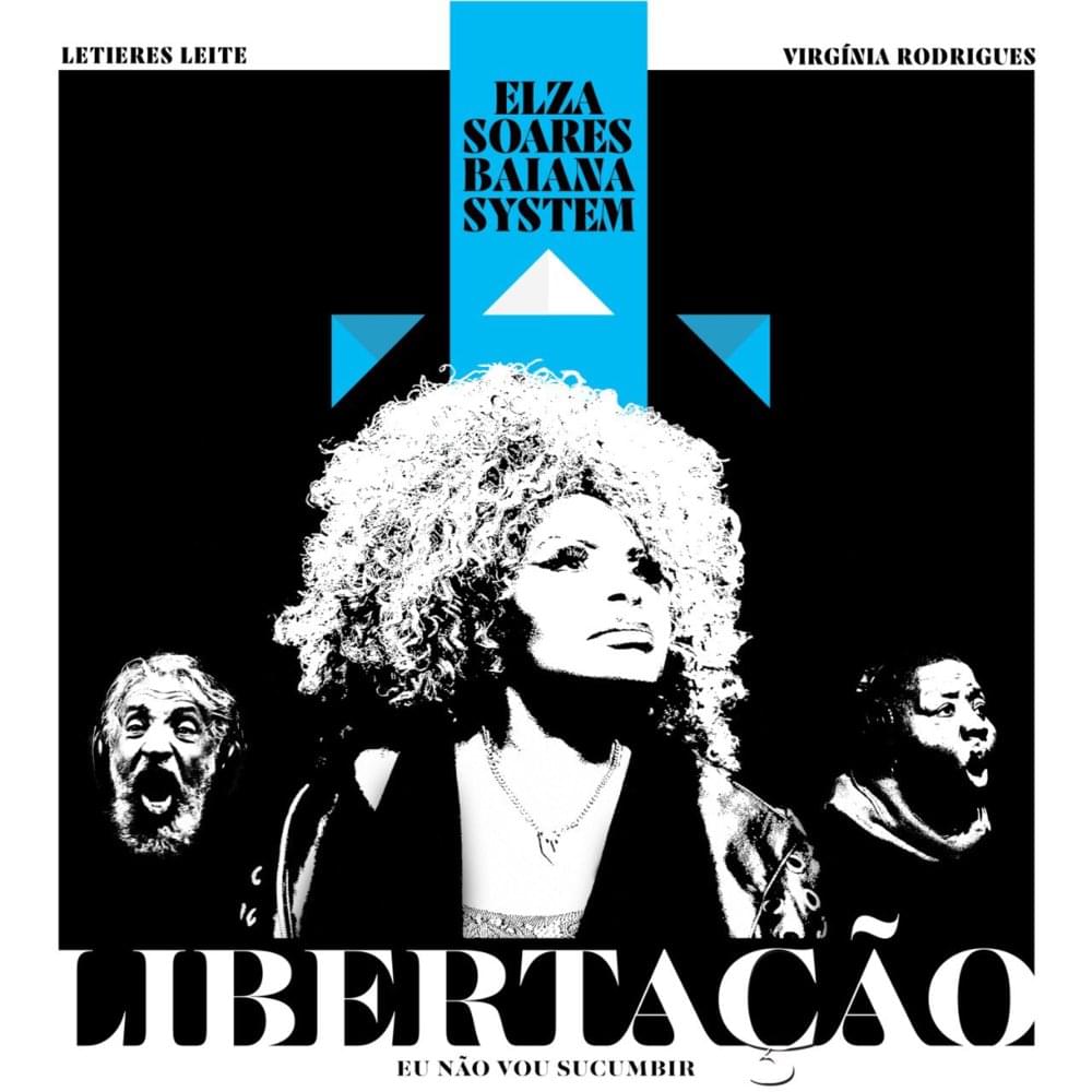 Album cover art for "Libertação" by Elza Soares & BaianaSystem & Virgínia Rodrigues